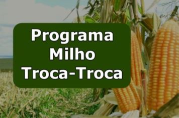 ÚLTIMOS DIAS MILHO TROCA-TROCA