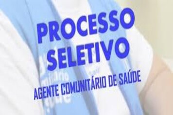 FIQUE DE OLHO! Processo Seletivo para AGENTE COMUNITÁRIO DE SAÚDE